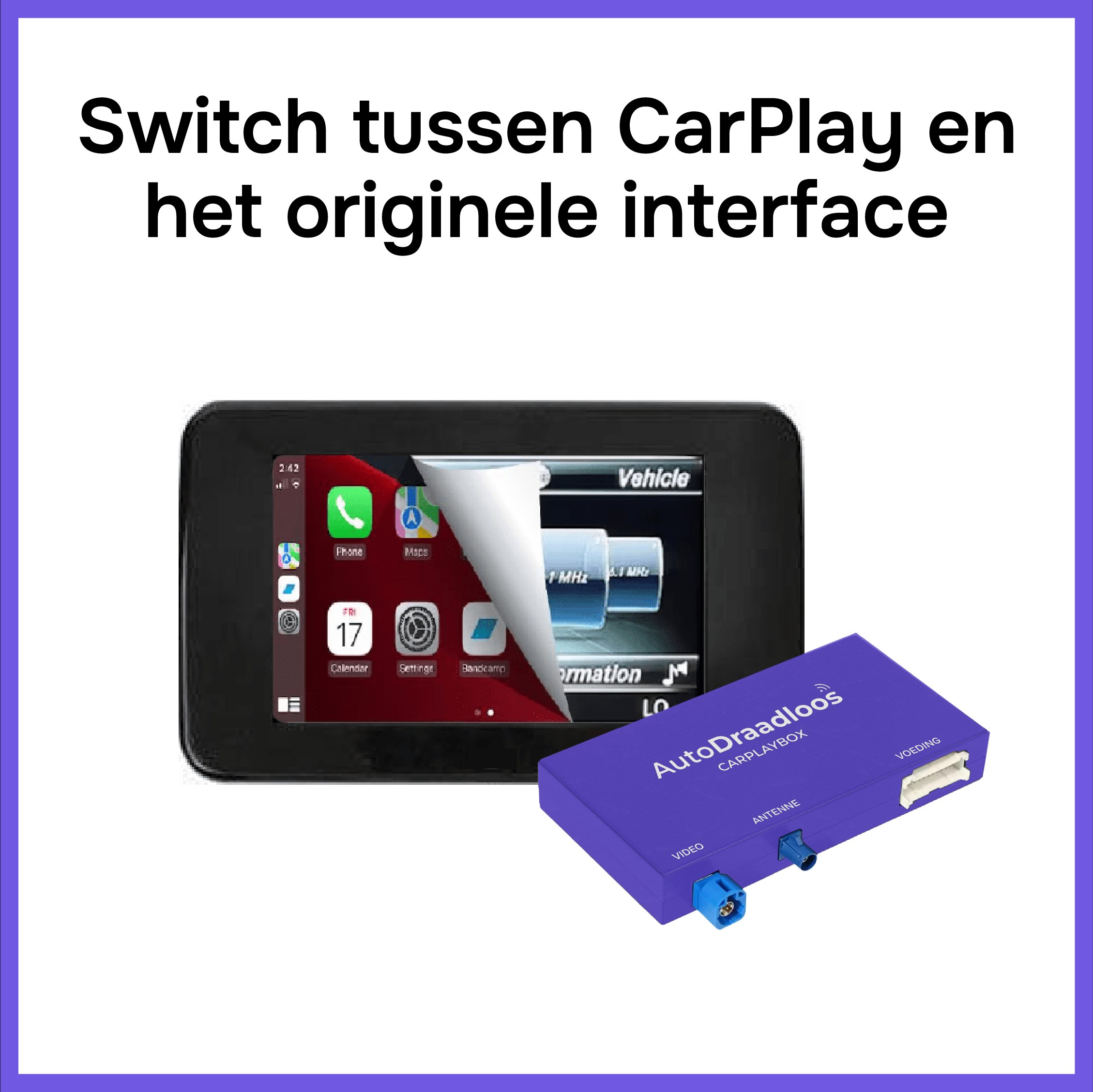 Switch tussen het originele scherm en CarPlay